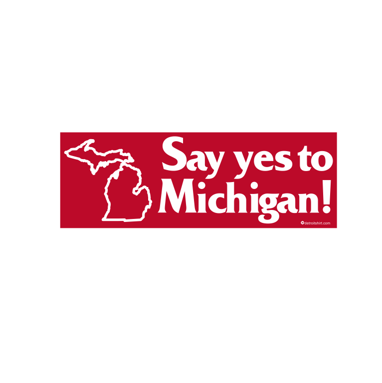 Sticker - Say Yes to Michigan!