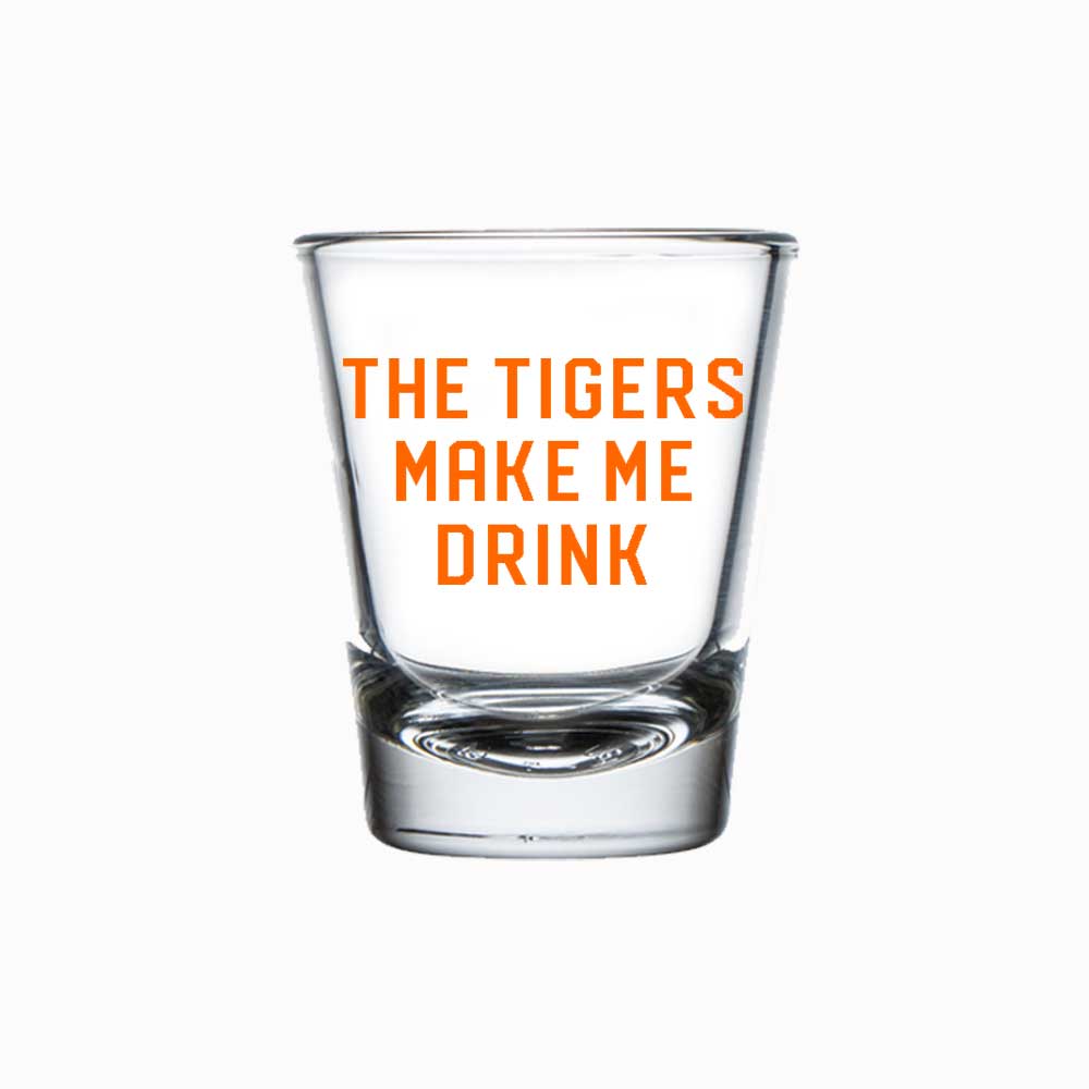 Shot Glass - The Tigers Make Me Drink