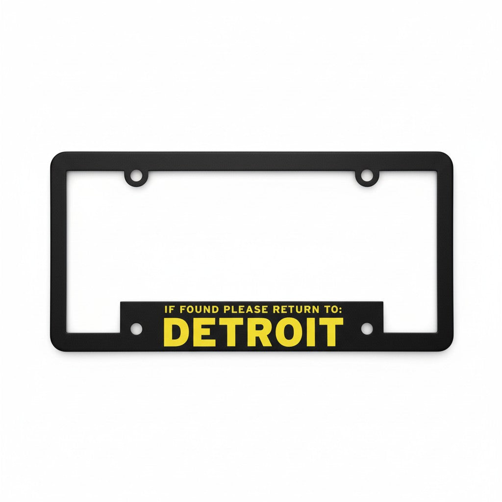 License Plate Frame - If Found Please Return To Detroit