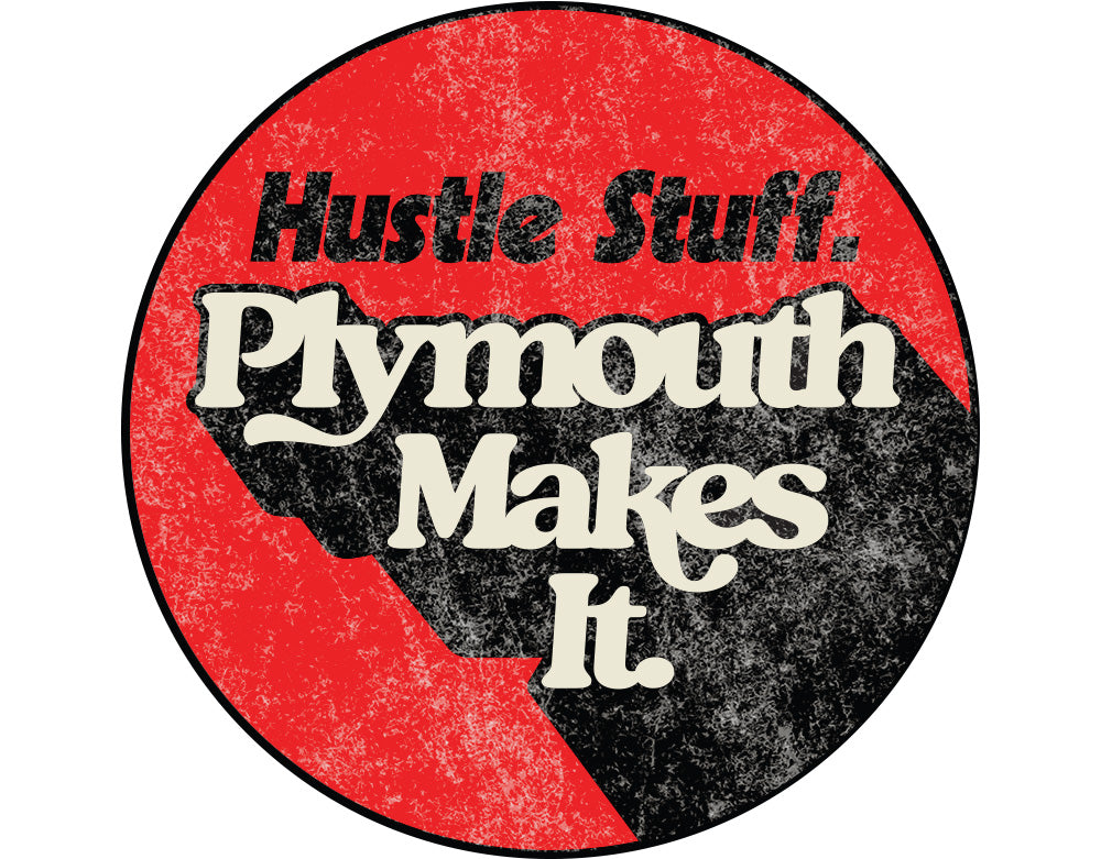 Metal Sign - Plymouth Makes It - Hustle Stuff