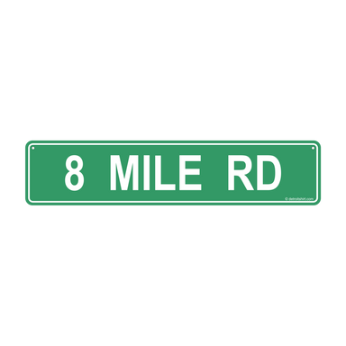 Sign - 8 Mile Street Sign-Sign-Detroit Shirt Company