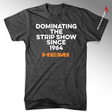 Mens Hemi T-shirt – Dominating Strip Show Since 1964 (Black) | Detroit Shirt Co.
