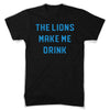 Mens Lions Make Me Drink T-shirt (Black)