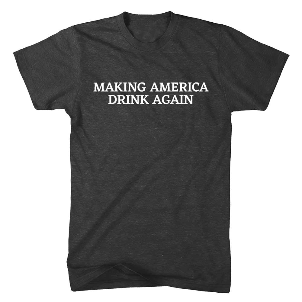 Mens Making America Drink Again T-shirt (Heather Black)