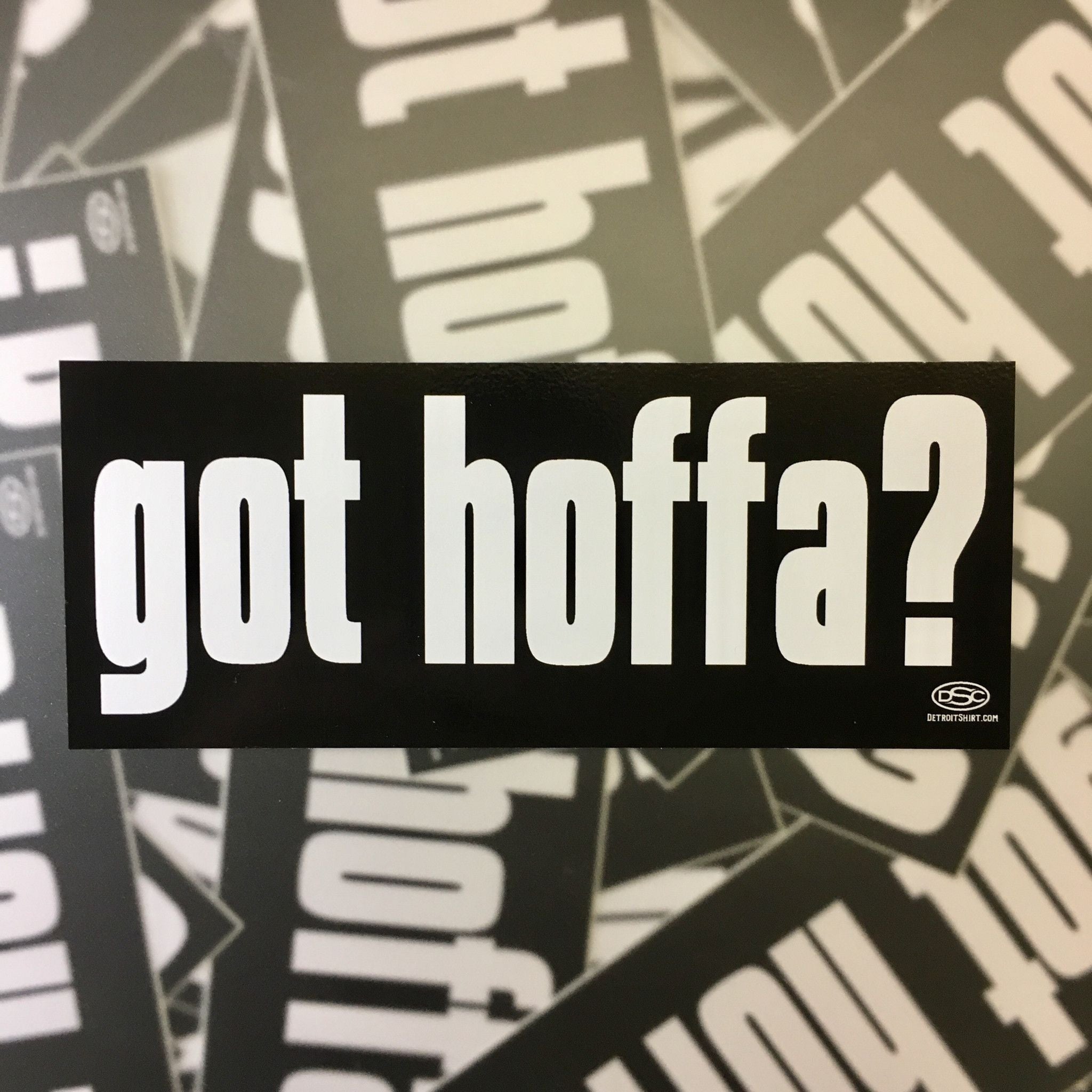 Sticker - Got Hoffa?-Sticker-Detroit Shirt Company